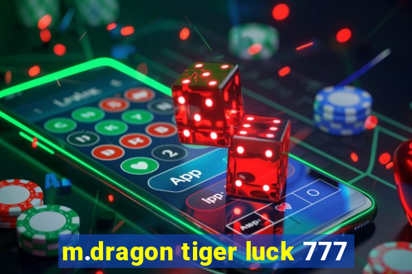 m.dragon tiger luck 777